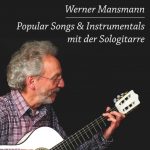 Werner Mansmann CD Popular Songs & Instrumentals mit der Sologitarre