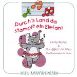 CD Duo Lautenpeter Durch's Land da stampft ein Elefant