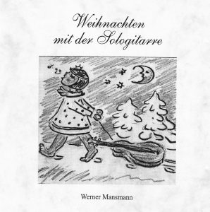 CD Werner Mansmann Weihnachten mit der Sologitarre